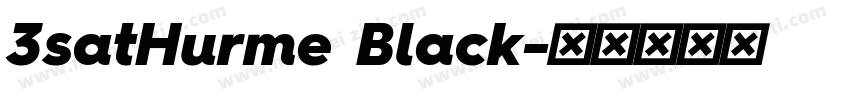 3satHurme Black字体转换